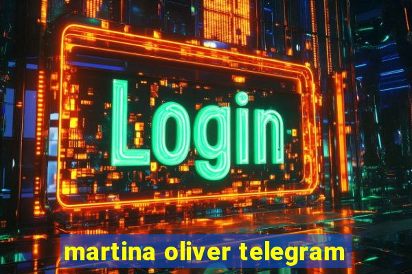 martina oliver telegram